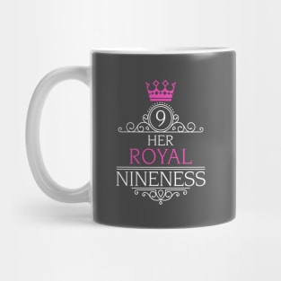 Her Royal Nineness 9th Birthday Design for Nine Year Old Girl Mug